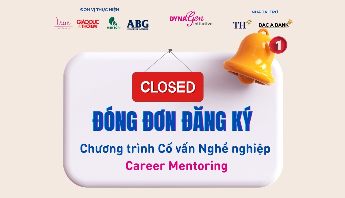 Thông báo ĐÓNG LINK ĐĂNG KÝ tham gia Chương trình Cố vấn Nghề nghiệp - Career Mentoring!!!